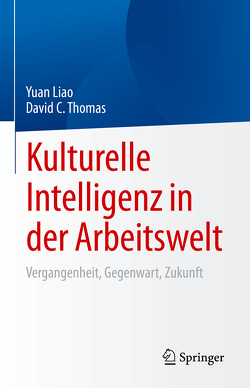Kulturelle Intelligenz in der Arbeitswelt von Liao,  Yuan, Thomas,  David C.
