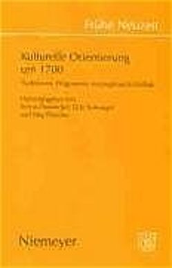 Kulturelle Orientierung um 1700 von Heudecker,  Sylvia, Niefanger,  Dirk, Wesche,  Jörg