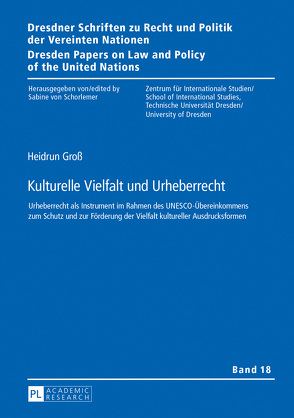 Kulturelle Vielfalt und Urheberrecht von Groß,  Heidrun