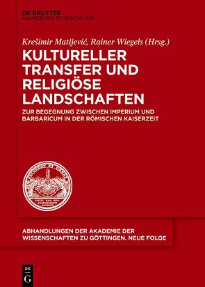 Kultureller Transfer und religiöse Landschaften von Matijević,  Krešimir, Wiegels,  Rainer