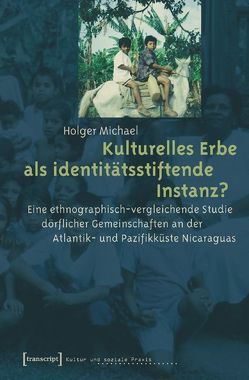 Kulturelles Erbe als identitätsstiftende Instanz? von Michael,  Holger
