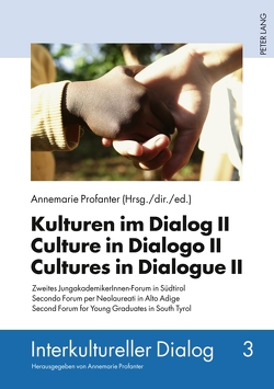Kulturen im Dialog II- Culture in Dialogo II- Cultures in Dialogue II von Profanter,  Annemarie