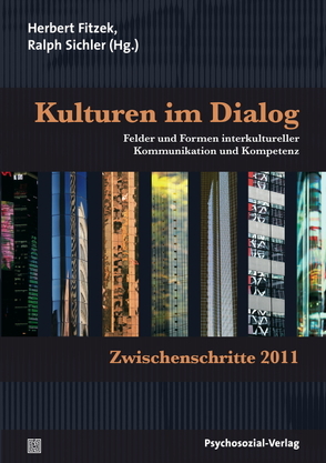 Kulturen im Dialog von Fitzek,  Herbert, Sichler,  Ralph