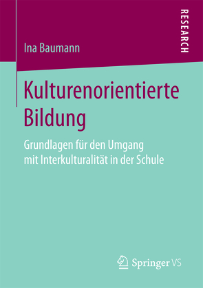 Kulturenorientierte Bildung von Baumann,  Ina