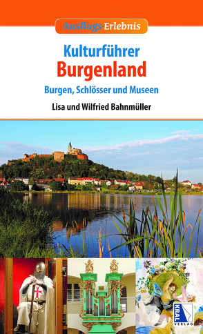 Kulturführer Burgenland von Bahnmüller,  Lisa, Bahnmüller,  Wilfried