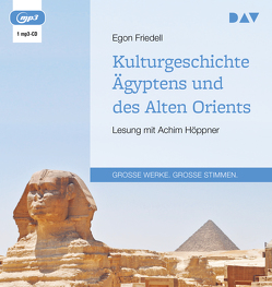 Kulturgeschichte Ägyptens und des Alten Orients von Friedell,  Egon, Hoeppner,  Achim