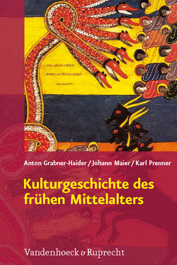 Kulturgeschichte des frühen Mittelalters von Grabner-Haider,  Anton, Maier,  Johann, Prenner,  Karl