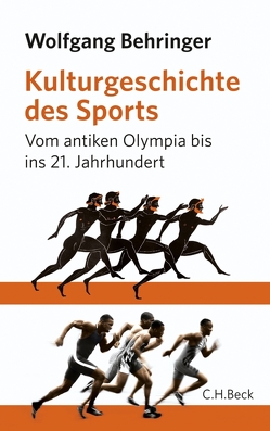 Kulturgeschichte des Sports von Behringer,  Wolfgang