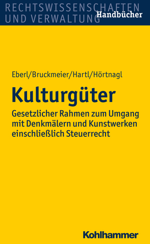 Kulturgüter von Bruckmeier,  Gerhard, Eberl,  Wolfgang, Hartl,  Reinhard, Hörtnagl,  Robert