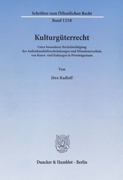 Kulturgüterrecht. von Radloff,  Jörn