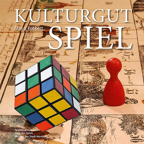 Kulturgut Spiel von Falkenberg,  Karin, Kobbert,  Max J