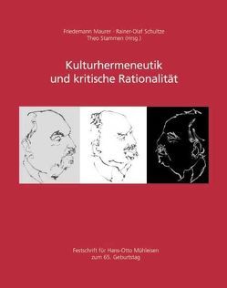 Kulturhermeneutik und kritische Rationalität von Maurer,  Friedemann, Schultze,  Rainer O, Stammen,  Theo