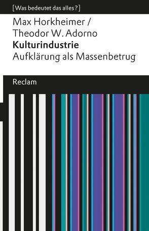 Kulturindustrie von Adorno,  Theodor W., Horkheimer,  Max, Kellermann,  Ralf