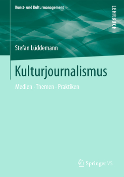 Kulturjournalismus von Lüddemann,  Stefan