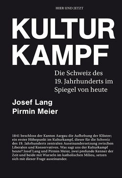 Kulturkampf von Lang,  Josef, Meier,  Pirmin