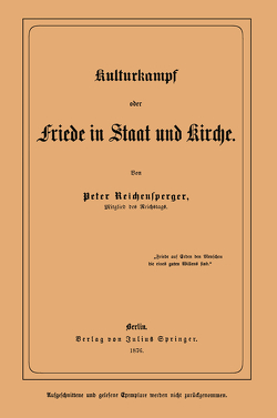 Kulturkampf oder Friede in Staat und Kirche von Reichensperger,  Peter