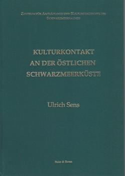 Kulturkontakt an der östlichen Schwarzmeerküste von Bertemes,  Francois, Furtwängler,  Andreas, Sens,  Ulrich