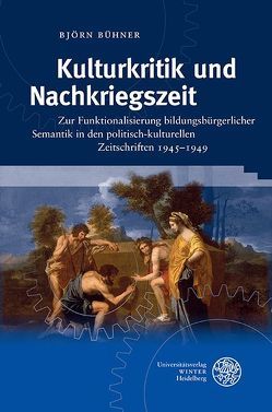 Kulturkritik und Nachkriegszeit von Bühner,  Björn