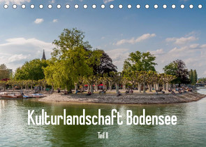 Kulturlandschaft Bodensee – Teil II (Tischkalender 2023 DIN A5 quer) von Hess,  Erhard