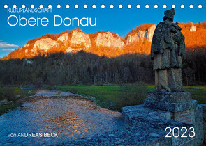 Kulturlandschaft Obere Donau (Tischkalender 2023 DIN A5 quer) von Beck,  Andreas