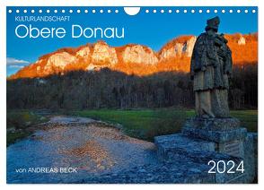 Kulturlandschaft Obere Donau (Wandkalender 2024 DIN A4 quer), CALVENDO Monatskalender von Beck,  Andreas