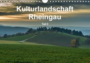 Kulturlandschaft Rheingau – Teil II (Wandkalender 2018 DIN A4 quer) von Hess,  Erhard