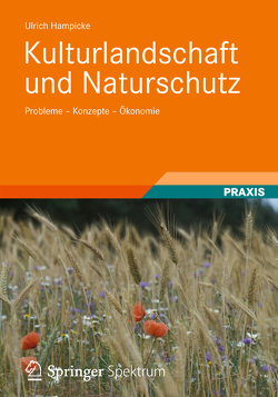 Kulturlandschaft und Naturschutz von Hampicke,  Ulrich