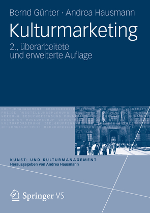 Kulturmarketing von Günter,  Bernd, Hausmann,  Andrea