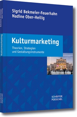 Kulturmarketing von Bekmeier-Feuerhahn,  Sigrid, Ober-Heilig,  Nadine