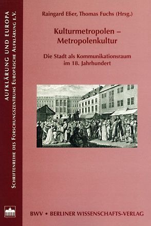 Kulturmetropolen – Metropolenkultur von Esser,  Raingard, Fuchs,  Thomas