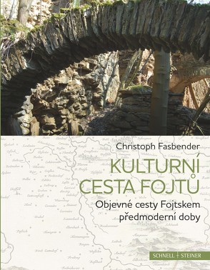 Kulturní cesta fojtů von Fasbender,  Christoph