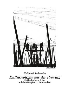 Kulturnotizen aus der Provinz von Inderwies,  Hellmuth