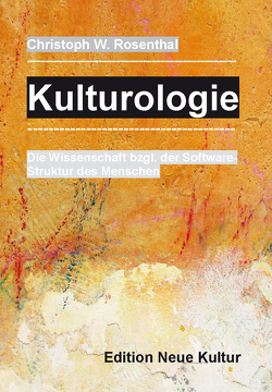 Kulturologie von Rosenthal,  Christoph