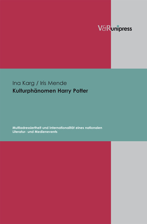 Kulturphänomen Harry Potter von Karg,  Ina, Mende,  Iris