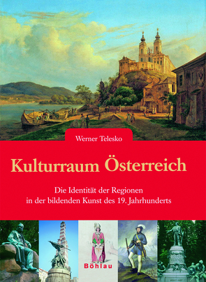 Kulturraum Österreich von Telesko,  Werner