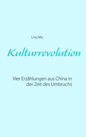 Kulturrevolution von Ma,  Ling