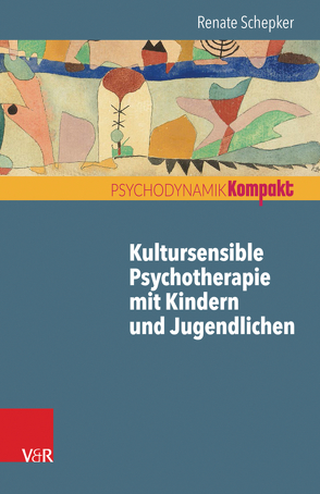 Kultursensible Psychotherapie mit Kindern und Jugendlichen von Schepker,  Renate