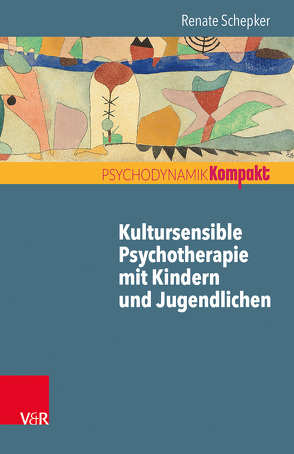 Kultursensible Psychotherapie mit Kindern und Jugendlichen von Resch,  Franz, Schepker,  Renate, Seiffge-Krenke,  Inge