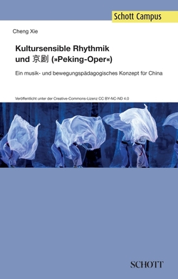Kultursensible Rhythmik und Jing Ju („Pekingoper“) von Xie,  Cheng