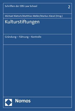 Kulturstiftungen von Kiesel,  Markus, Nietsch,  Michael, Weller,  Matthias