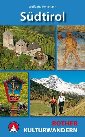Kulturwandern Südtirol von Heitzmann,  Wolfgang