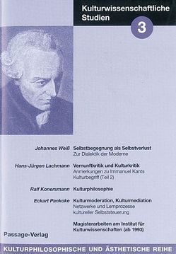 Kulturwissenschaftliche Studien 3 von Konersmann,  Ralf, Lachmann,  Hans J, Pankoke,  Eckart, Weiß,  Johannes
