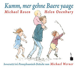 Kumm, mer gehne Baere yaage von Michael,  Rosen, Oxenbury,  Helen, Werner,  Michael