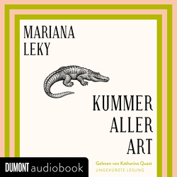 Kummer aller Art von Leky,  Mariana, Quast,  Katharina