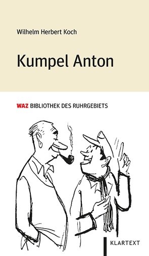 Kumpel Anton von Koch,  Wilhelm Herbert
