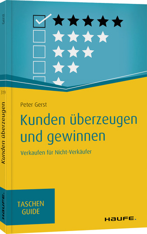 Kunden überzeugen und gewinnen von Gerst,  Peter