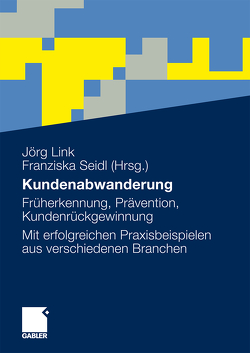 Kundenabwanderung von Link,  Jörg, Seidl,  Franziska