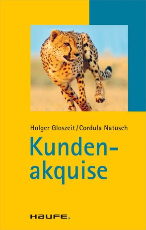 Kundenakquise von Gloszeit,  Holger, Natusch,  Cordula