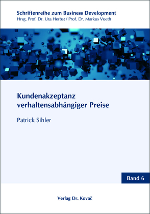 Kundenakzeptanz verhaltensabhängiger Preise von Sihler,  Patrick