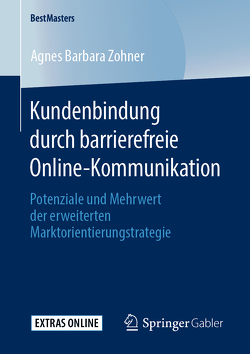 Kundenbindung durch barrierefreie Online-Kommunikation von Zohner,  Agnes Barbara